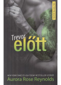 Aurora Rose Reynolds - Trevor előtt