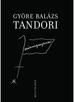 Györe Balázs - Tandori Györe Balázs - Tandori, null 2026 antikvár könyv
