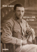 Kiss Lajos - Bevallom, éltem