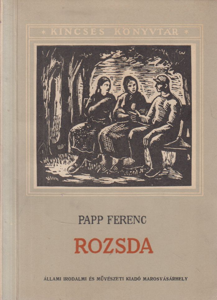Papp Ferenc - Rozsda Papp Ferenc - Rozsda, Marosvásárhely 1957 antikvár könyv