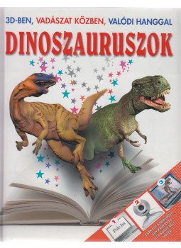 WOODWARD, JOHN - Dinoszauruszok - 3D-ben, vadászat közben, valódi hanggal WOODWARD, JOHN - Dinoszauruszok - 3D-ben, vadászat közben, valódi hanggal, Budapest 2012 antikvár könyv