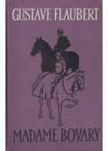 Gustave Flaubert - Madame Bovary