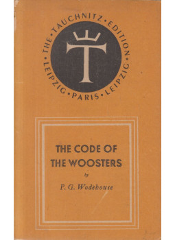 P. G. Wodehouse - The Code of The Woosters P. G. Wodehouse - The Code of The Woosters, Leipzig 1943 antikvár könyv