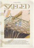 Bene Zoltán (szerk.) - Szeged 2022. július-augusztus 34. évfolyam 7-8. szám
