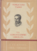 Tasso, Torquato - La Gerusalemme Liberata