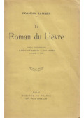 Francis Jammes - Le Roman du Lièvre