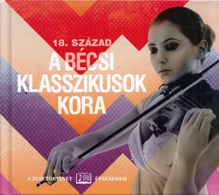 Lukács Tamás - 18. század - A bécsi klasszikusok kora Lukács Tamás - 18. század - A bécsi klasszikusok kora, Budapest 2019 antikvár könyv