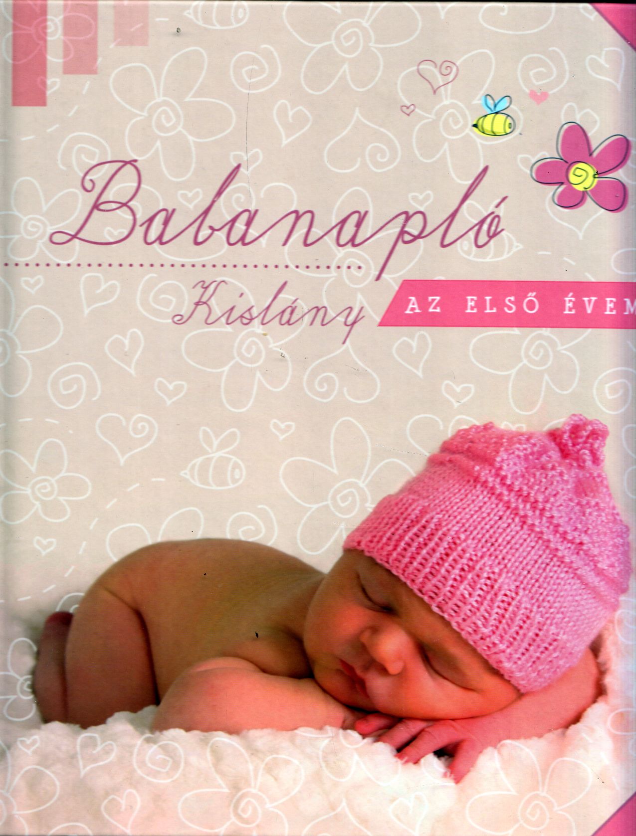 Balázsi Szilvia - Babanapló - Kislány - Az első évem