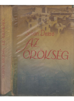 Schön Dezső - Az örökség Schön Dezső - Az örökség, Tel-Aviv 0 antikvár könyv