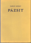 Sarusi Mihály - Pázsit (aláírt, számozott)