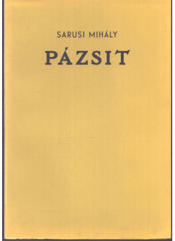 Sarusi Mihály - Pázsit (aláírt, számozott) Sarusi Mihály - Pázsit (aláírt, számozott), null 1983 antikvár könyv