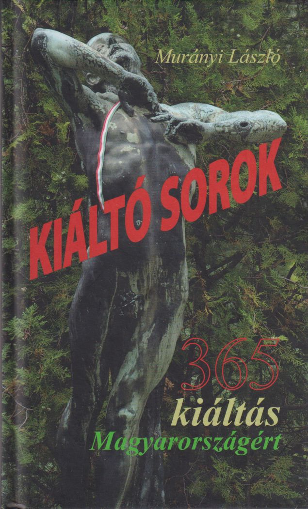 Murányi László - Kiáltó sorok Murányi László - Kiáltó sorok, Dabas 0 antikvár könyv
