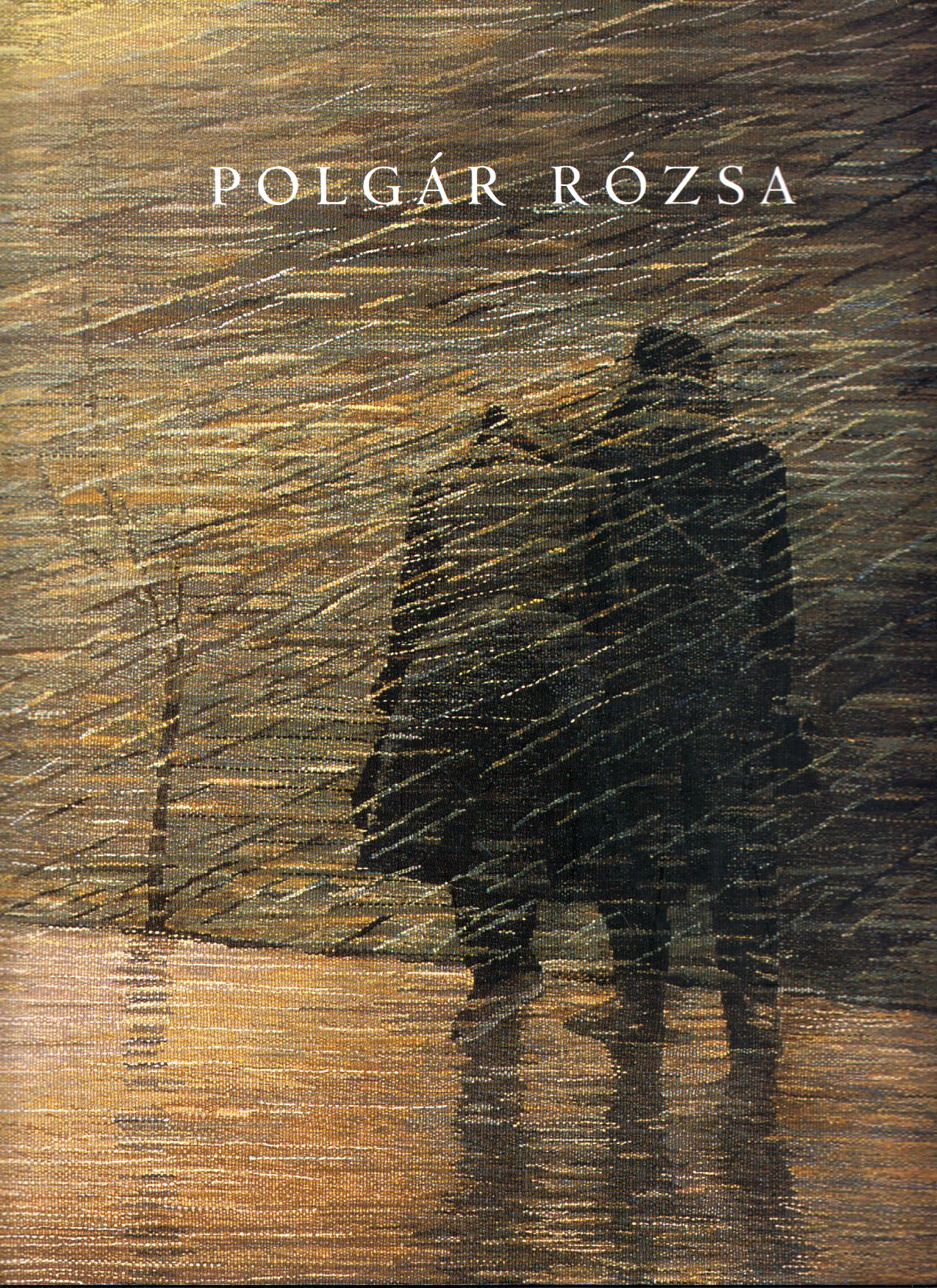 Polgár Rózsa - Polgár Rózsa - Szövött kárpitok / Woven Tapestry (dedikált) Polgár Rózsa - Polgár Rózsa - Szövött kárpitok / Woven Tapestry (dedikált), null 2011 antikvár könyv