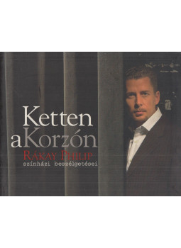 Rákay Philip, Wieber Orsolya - Ketten a Korzón (aláírt) Rákay Philip, Wieber Orsolya - Ketten a Korzón (aláírt), null 2006 antikvár könyv