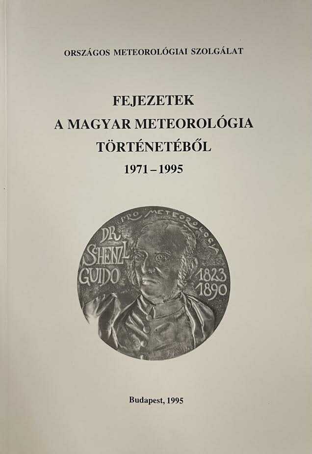 dr. Simon Antal,Tanczer Tibor - Fejezetek a magyar meteorológia történetéből 1971-1995