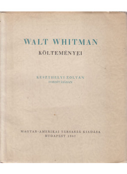 Walt Whitman - Walt Whitman költeményei Walt Whitman - Walt Whitman költeményei, 1947 antikvár könyv