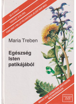 Maria Treben - Egészség Isten patikájából Maria Treben - Egészség Isten patikájából, Budapest 1998 antikvár könyv