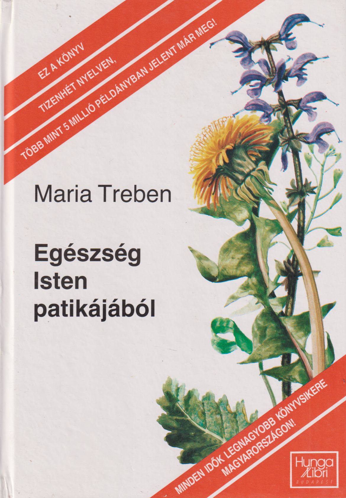 Maria Treben - Egészség Isten patikájából