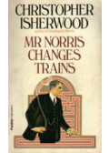 Christopher Isherwood - Mr Norris changes trains