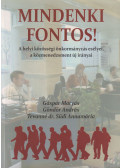 Gáspár Mátyás,Göndör András,Tevanné Südi Annamária - Mindenki fontos!