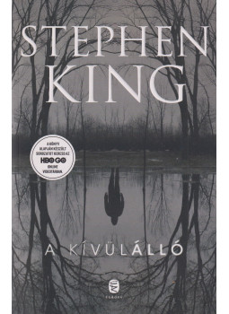 Stephen King - A kívülálló Stephen King - A kívülálló, Budapest 2023 antikvár könyv