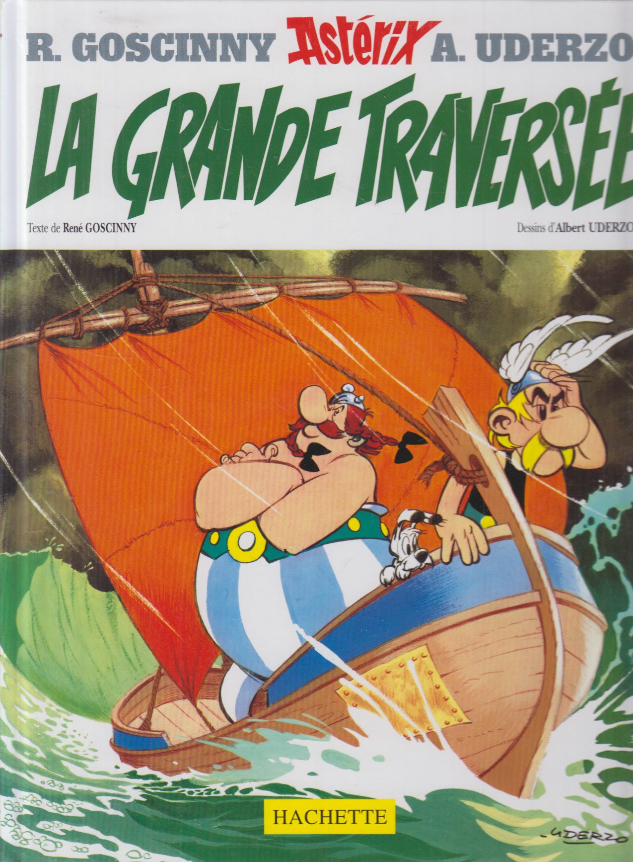 Goscinny, Uderzo - Asterix - La Grande Traversee Goscinny, Uderzo - Asterix - La Grande Traversee, Paris 2000 antikvár könyv