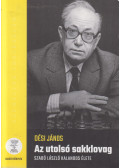Dési János - Az utolsó sakklovag