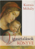 Kornis Mihály - Vigasztalások könyve