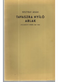 Bisztray Ádám - Tavaszra nyíló ablak