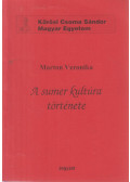 Marton Veronika - A sumir kultúra története