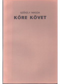 Székely Magda - Kőre követ (aláírt)