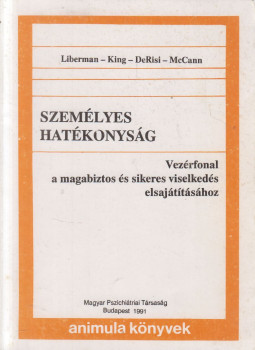 Liberman-King-DeRisi-McCann - Személyes hatékonyság Liberman-King-DeRisi-McCann - Személyes hatékonyság, Budapest 1991 antikvár könyv