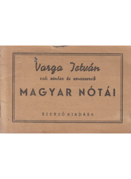 Varga István - Varga István vak zenész és zeneszerző magyar nótái Varga István - Varga István vak zenész és zeneszerző magyar nótái, Budapest 1941 antikvár könyv