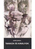 Gerő János - Tankok és királyok (dedikált)