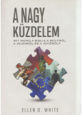 E.G. White - A nagy küzdelem