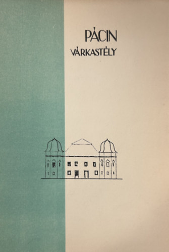 Dr. Kissné Nagypál Judit - Pácin várkastély, null 1962 antikvár könyv