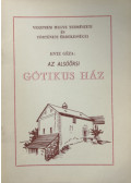 Entz Géza - Az alsóőrsi gótikus ház