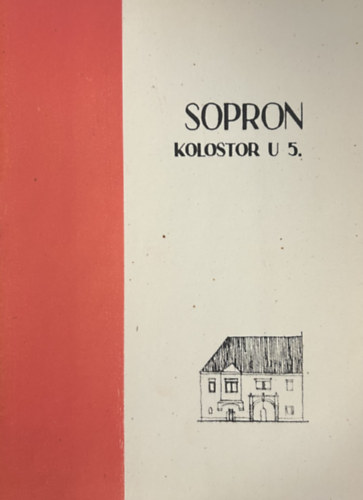 Sallay Marianna - Sopron - Kolostor u 5.