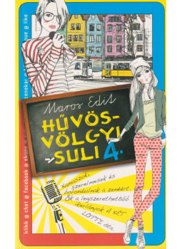 Maros Edit - Hűvösvölgyi suli 4. Maros Edit - Hűvösvölgyi suli 4., Budapest 2014 antikvár könyv