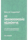 Gill Hasson - Az öngondoskodás kézikönyve