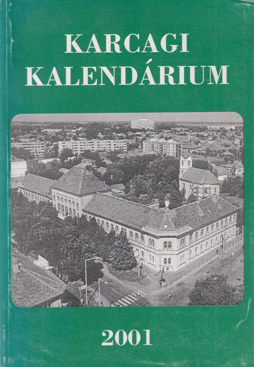 Körmendi Lajos - Karcagi Kalendárium 2001