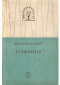 Mikszáth Kálmán - Új Zrínyiász