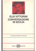 Vittorini, Elio - Conversazione in Sicilia