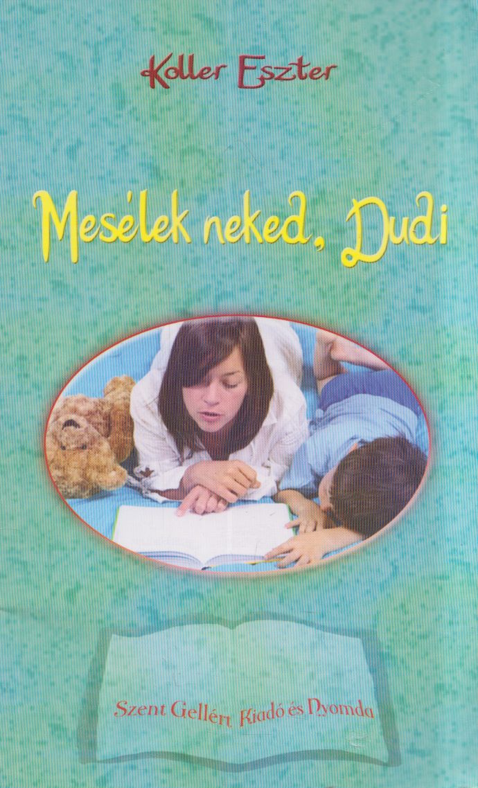 Koller Eszter - Mesélek neked, Dudi