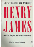 Henry James - Literary Reviews and Essays