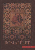 Dr. Majoros József - Római élet