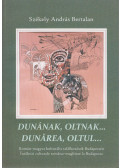 Székely András Bertalan - Dunának, Oltnak... (dedikált)