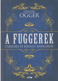 Günter Ogger - A Fuggerek