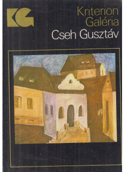 Kántor Lajos, H. Szabó Gyula (szerk.) - Cseh Gusztáv (dedikált) Kántor Lajos, H. Szabó Gyula (szerk.) - Cseh Gusztáv (dedikált), Bukarest 1983 antikvár könyv