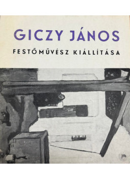  - Giczy János festőművész kiállítása, null 0 antikvár könyv